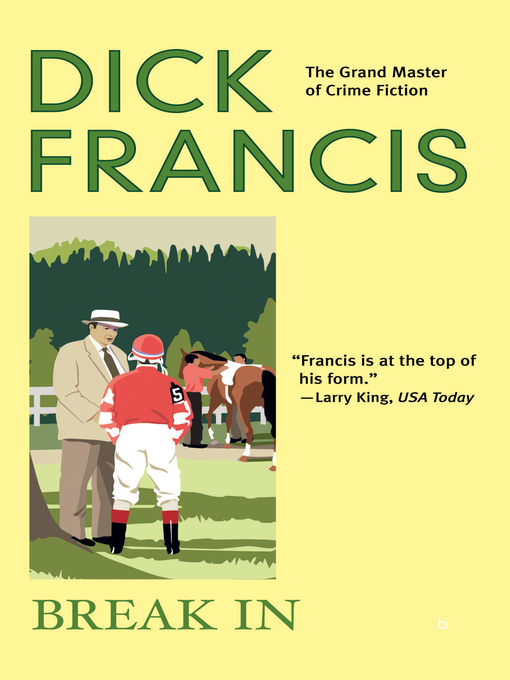 Title details for Break In by Dick Francis - Wait list